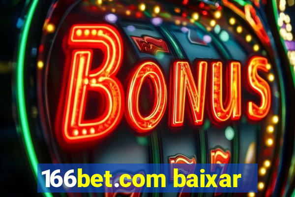 166bet.com baixar